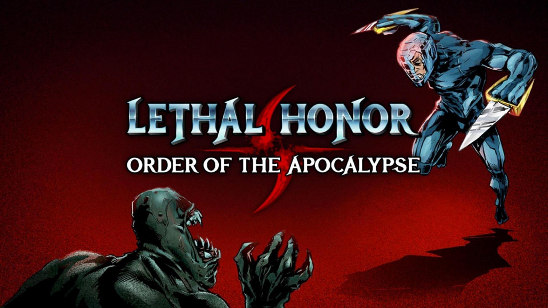 Lethal Honor Order of the Apocalypse