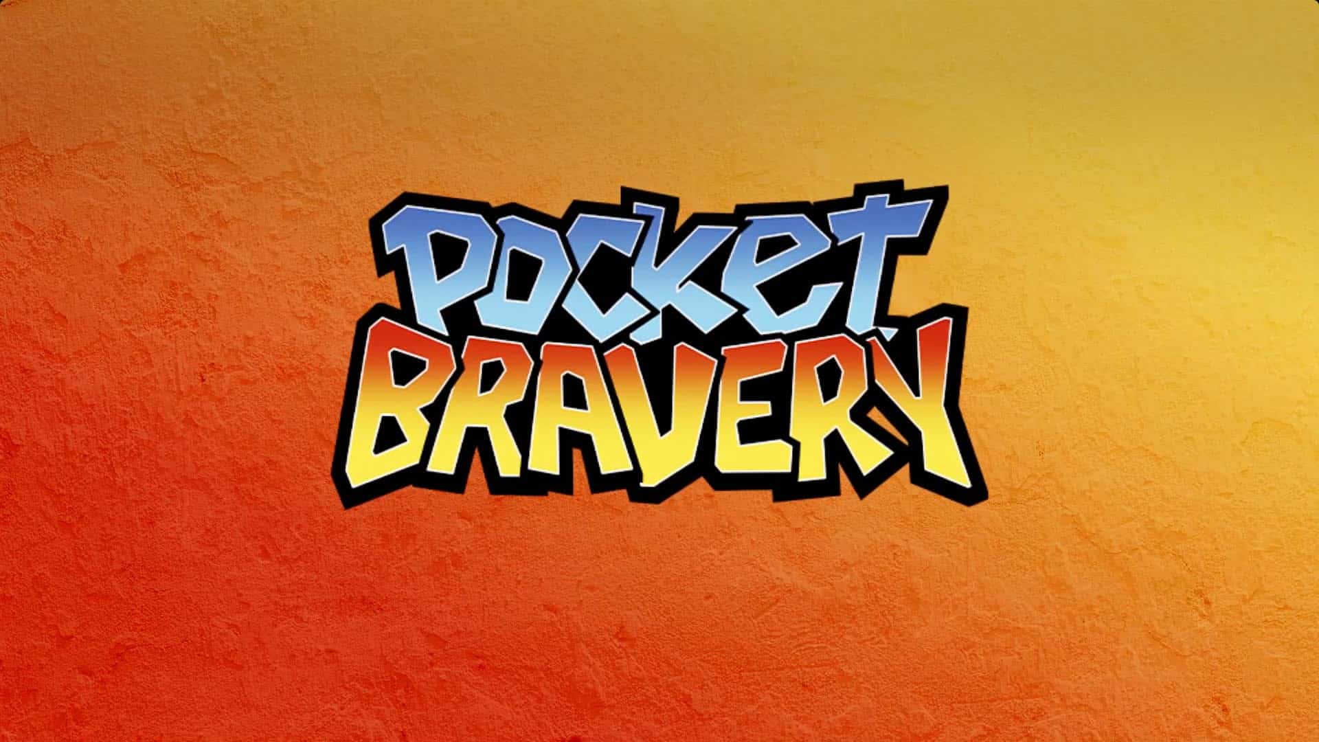 Pocket Bravery