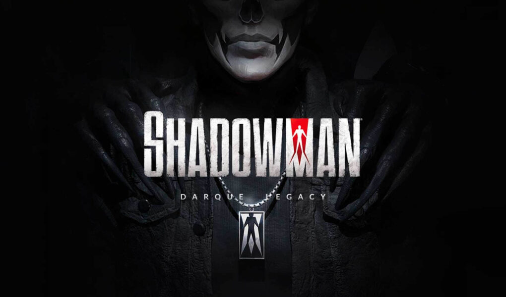 SHADOWMAN: Darque Legacy