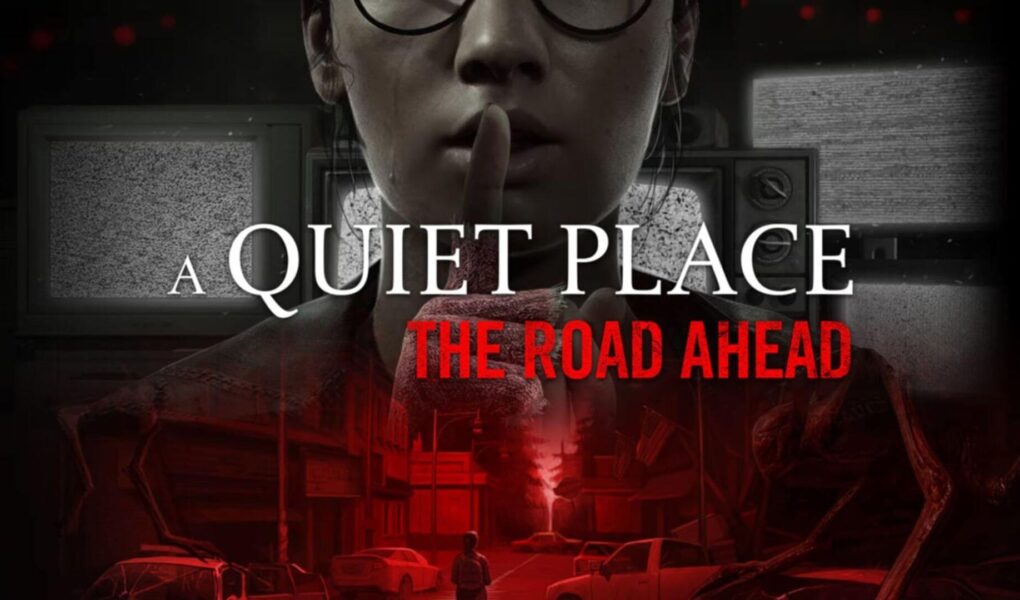 A Quiet Place: The Road Ahead