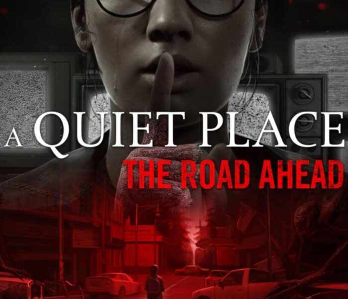 A Quiet Place: The Road Ahead